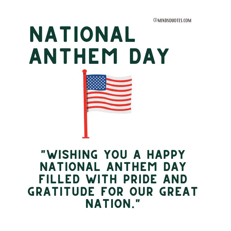 35 Famous National Anthem Day Quotes, Wishes & Messages 5 National Anthem Day Messages