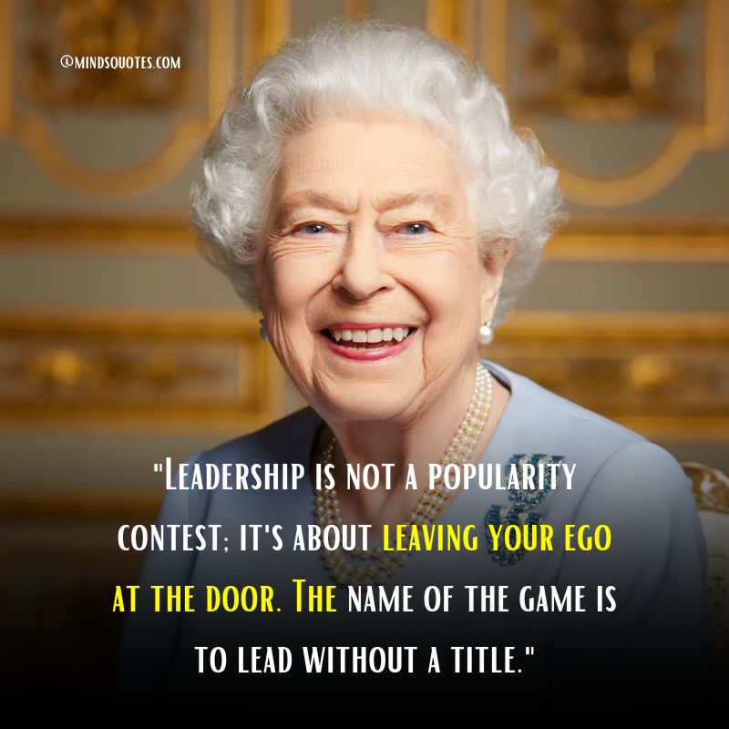 Queen Elizabeth Quotes on Leadership