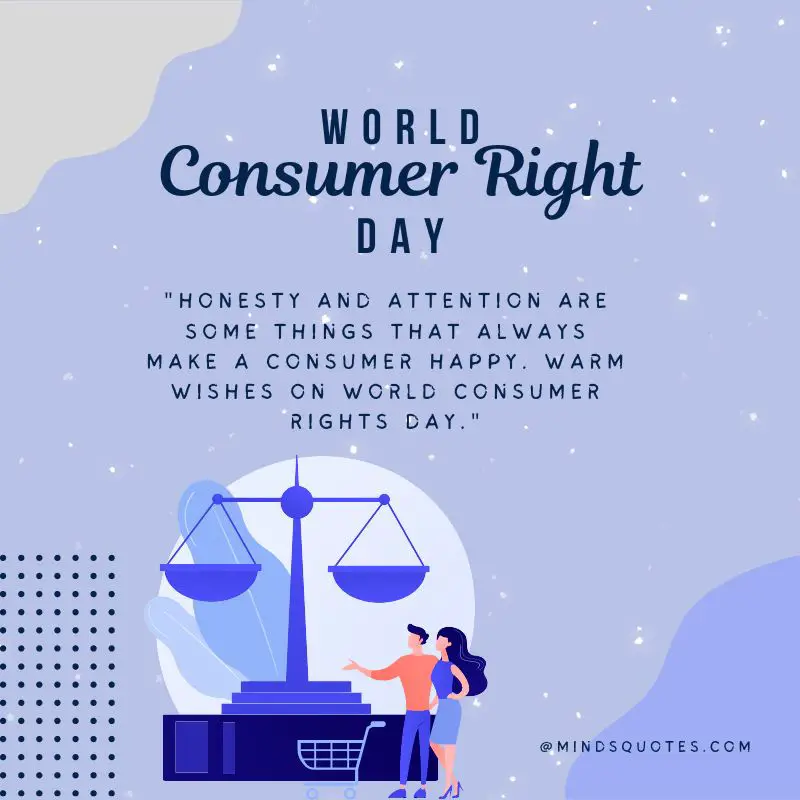 35 World Consumer Rights Day Quotes, Wishes & Messages 5 World Consumer Rights Day Messages