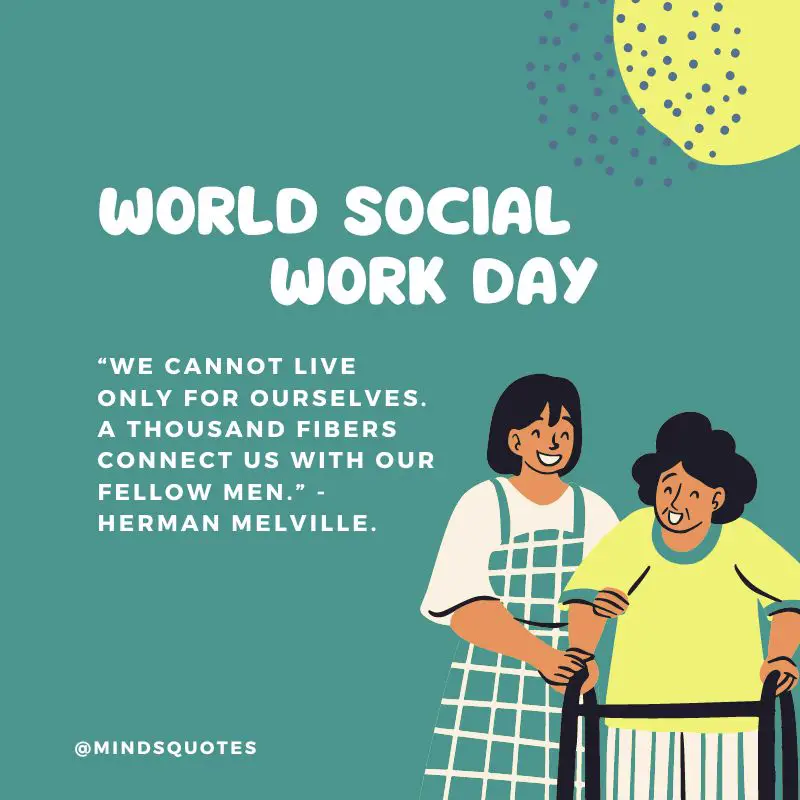 35 Popular World Social Work Day Quotes, Wishes & Messages. 2 World Social Work Day Quotes