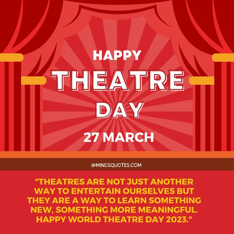 35 World Theatre Day Quotes, Messages, Wishes & Theme 3 World Theatre Day Messages