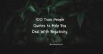 100 Toxic People Quotes to Help You Deal With Negativity