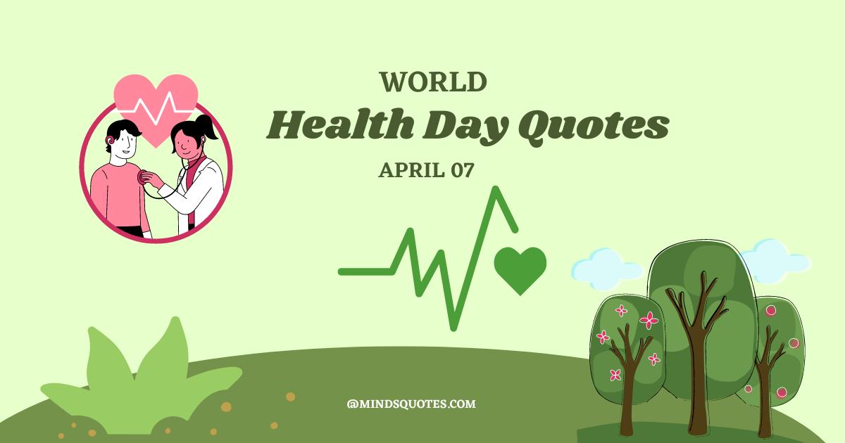 50 Famous World Health Day Quotes, Wishes & Messages 