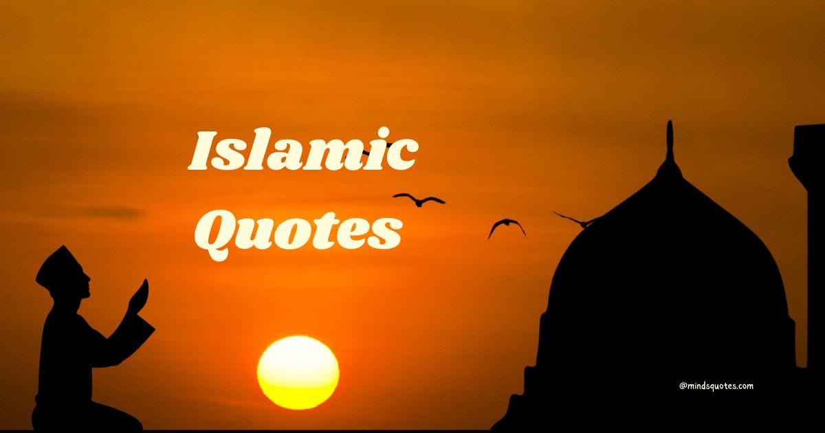 50 Most Powerful Islamic Quotes That Will Change Your Life