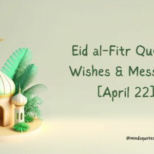 Eid al-Fitr Quotes, Wishes & Messages [April 22]