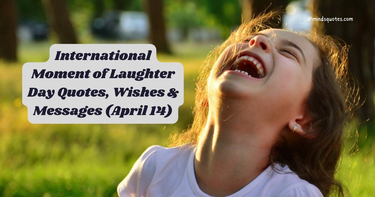 International Moment of Laughter Day Quotes, Wishes & Messages