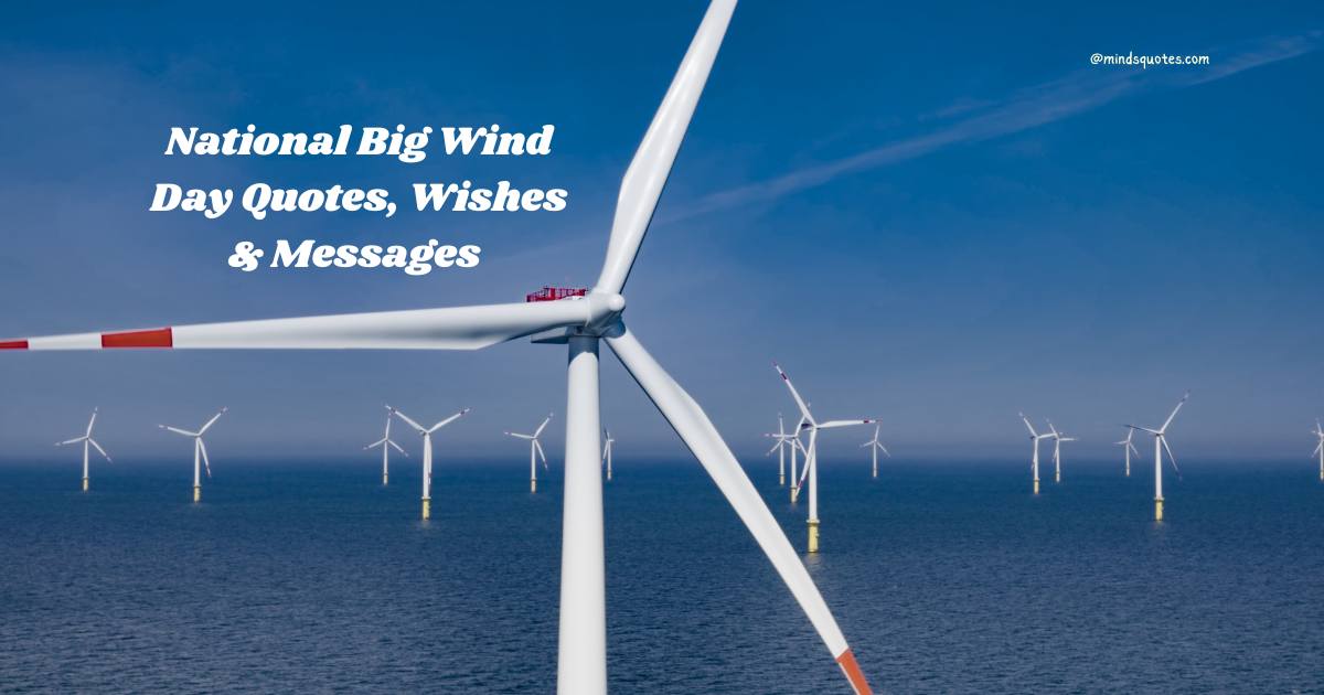 National Big Wind Day Quotes, Wishes & Messages [April 12]