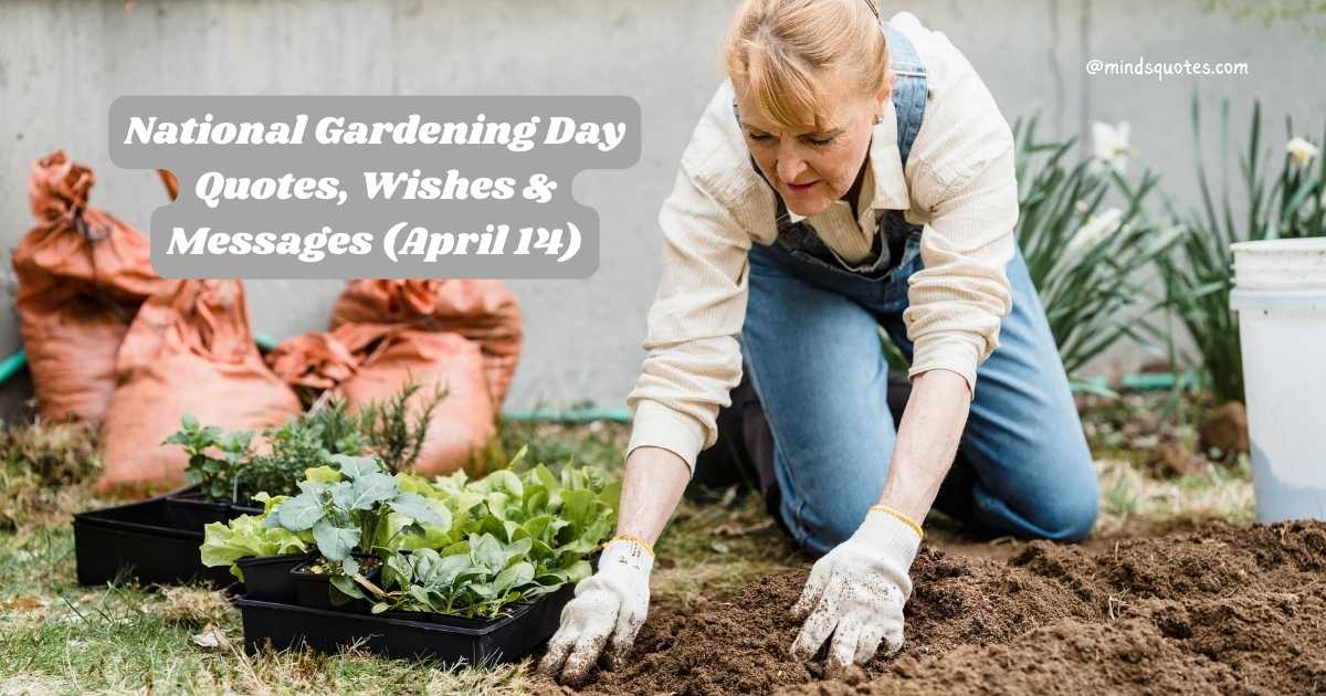 National Gardening Day Quotes, Wishes & Messages (April 14)