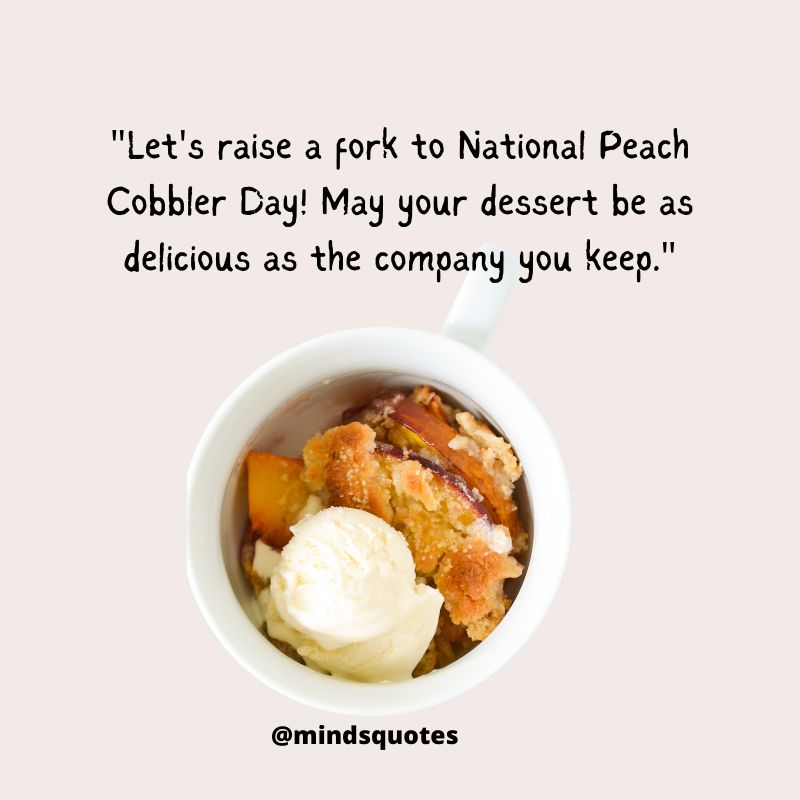 National Peach Cobbler Day Wishes 