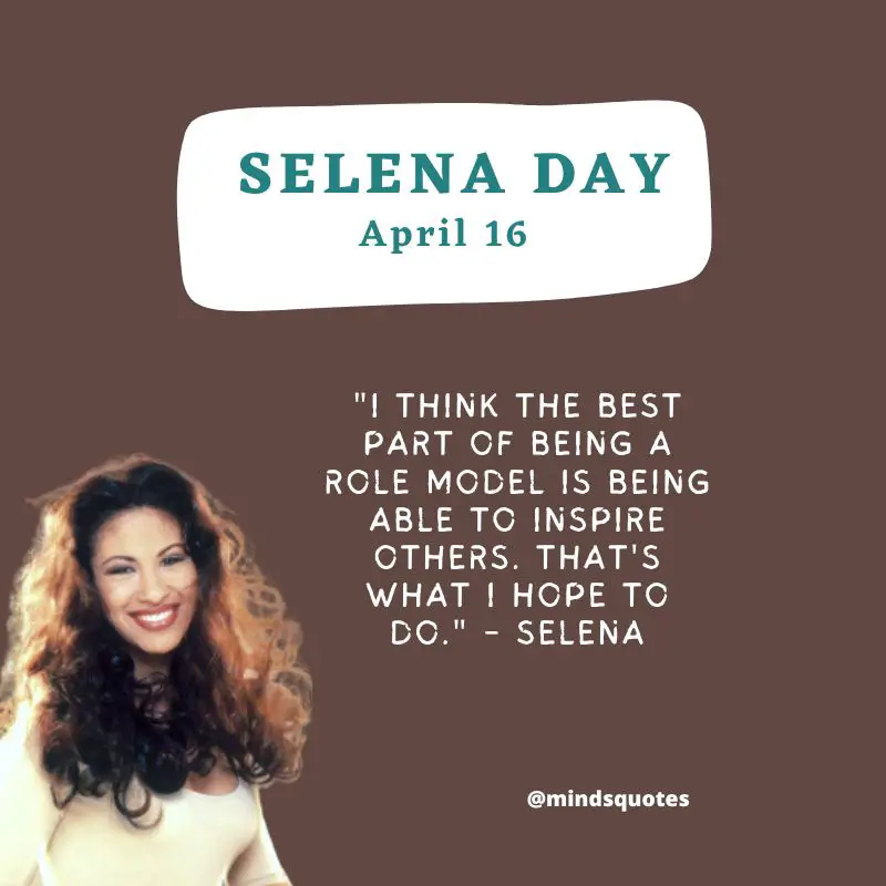 Selena Day Quotes, Wishes & Messages (April 16) 2 Selena Day Quotes