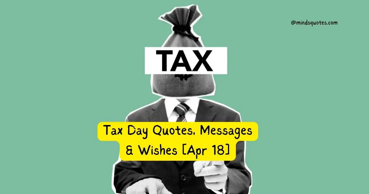 Tax Day Quotes, Messages & Wishes [Apr 18, 2023]