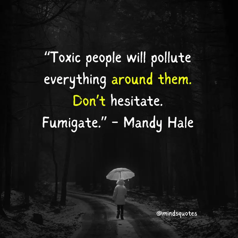 100 Toxic People Quotes to Help You Deal With Negativity 10 Toxic People Quotes and Sayings
