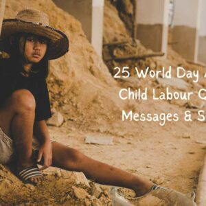 25 World Day Against Child Labour Quotes, Messages & Slogans