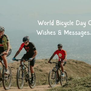 35 Best World Bicycle Day Quotes, Wishes & Messages, Theme