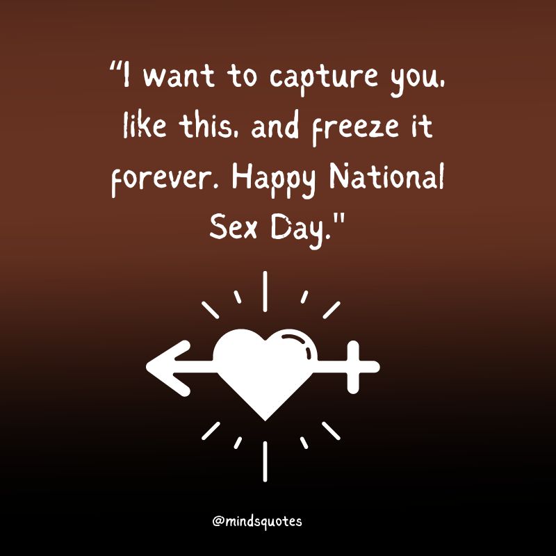 35 National Sex Day Quotes, Wishes & Messages (June 9th) 4 National Sex Day Messages