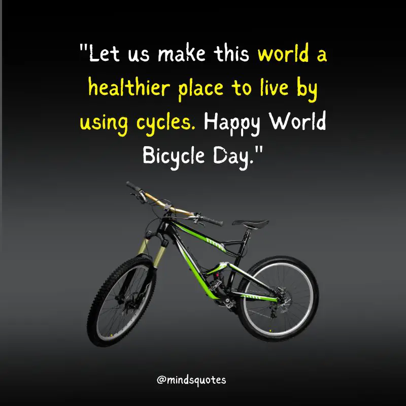 World Bicycle Day Quotes, Wishes & Messages, Theme (Jun 3th) 3 World Bicycle Day Wishes