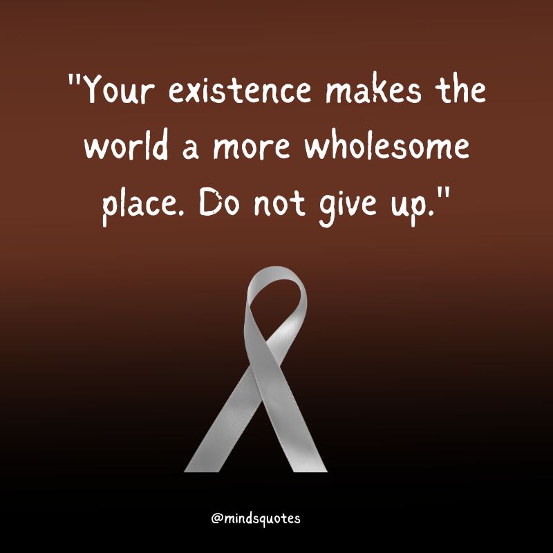 World Brain Tumor Day Quotes, Messages & Theme (Jun 8th) 5 World Brain Tumor Day Messages