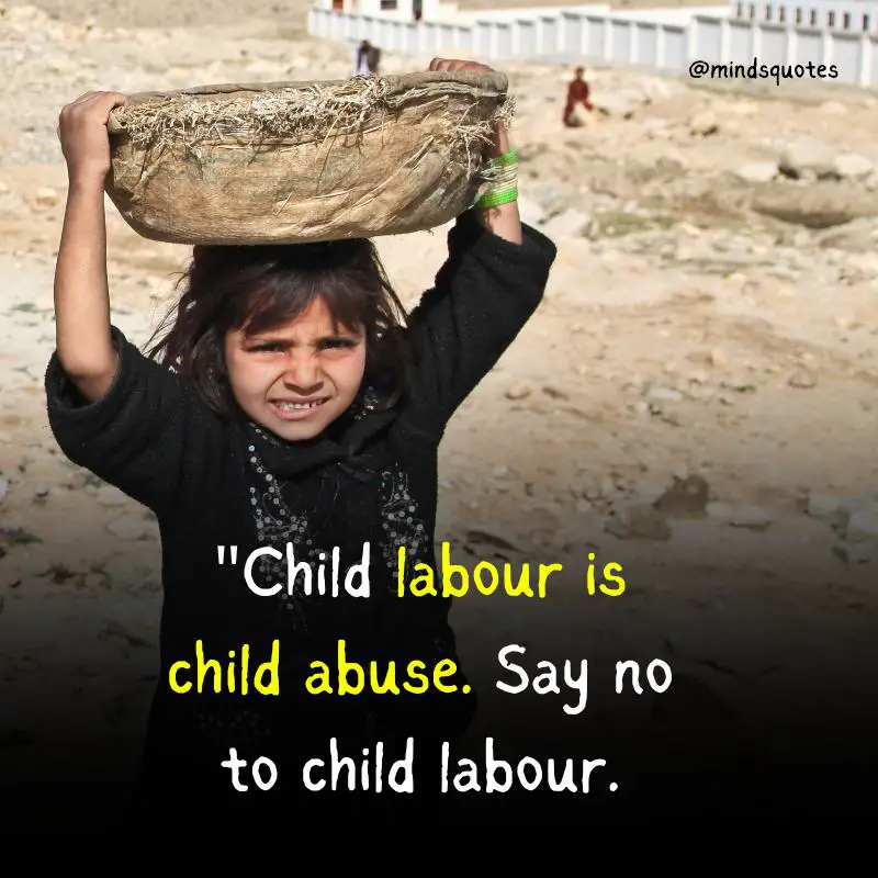 25 World Day Against Child Labour Quotes, Messages & Slogans 4 World Day Against Child Labour Slogans