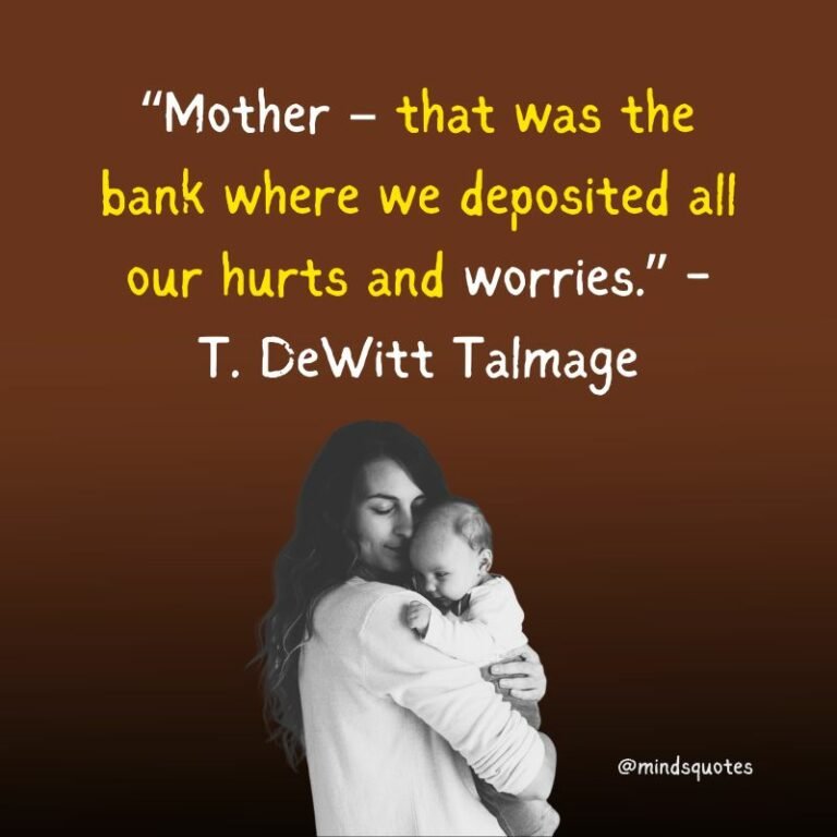 50 Heart-Touching Mother Quotes That Will Fill You With Emotion