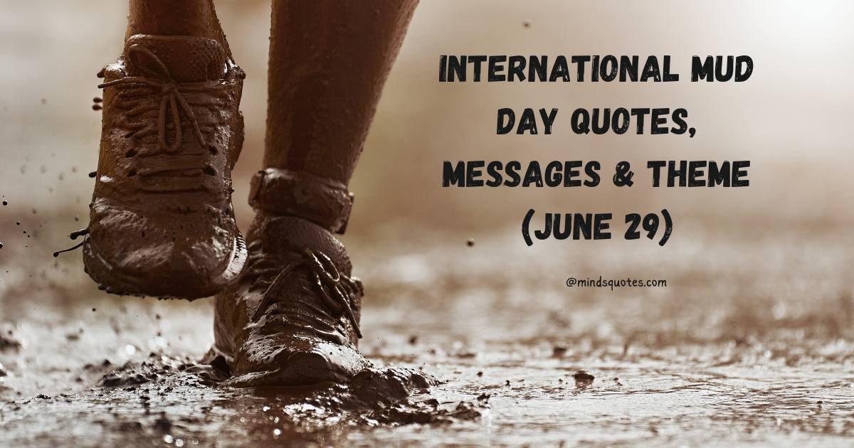 International Mud Day Quotes, Messages & Theme (June 29)