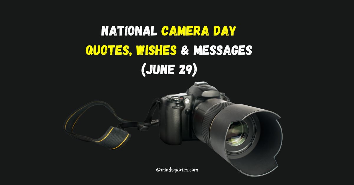 National Camera Day Quotes, Wishes & Messages (June 29)