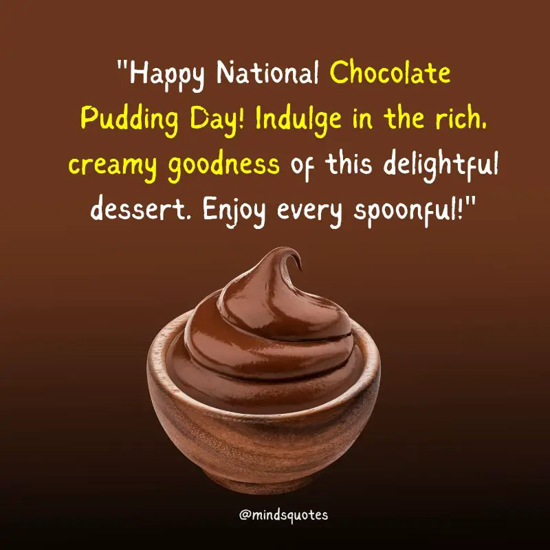 National Chocolate Pudding Day Quotes, Wishes & Messages (June 26)
