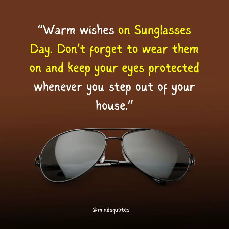National Sunglasses Day Quotes, Messages & Wishes (June 27th)