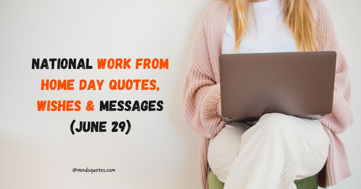 National Work From Home Day Quotes, Wishes & Messages (June 29)