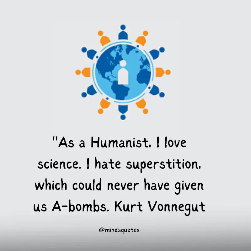 World Humanist Day Quotes, Wishes & Messages (June 21) 3 World Humanist Day Quotes