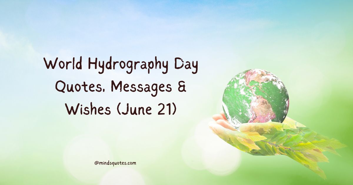 World Hydrography Day Quotes, Messages & Wishes (June 21)