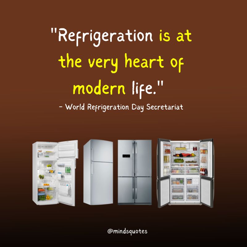 World Refrigeration Day Quotes