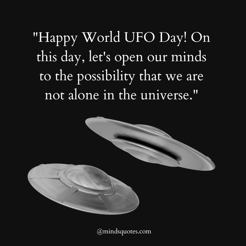 World UFO Day Quotes, Wishes & Messages (July 2) 5 World UFO Day Messages