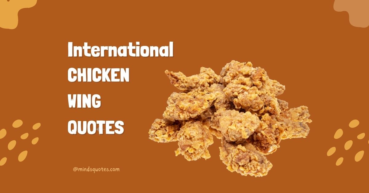 International Chicken Wing Day Quotes, Wishes & Messages (July 1st)