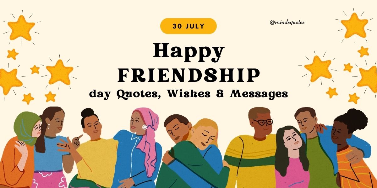 International Day of Friendship Quotes, Wishes & Messages (July 30)