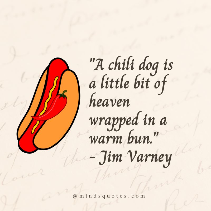 National Chili Dog Day Quotes