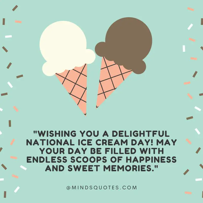 National Ice Cream Day Quotes, Wishes & Messages (16th July) 3 National Ice Cream Day Wishes