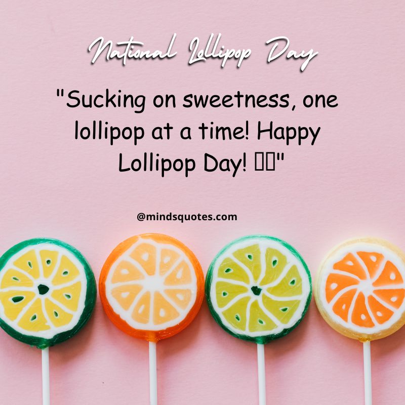 National Lollipop Day Captions 