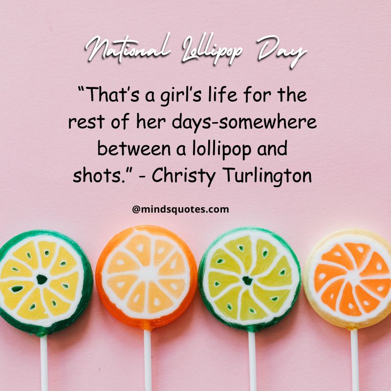 National Lollipop Day Quotes