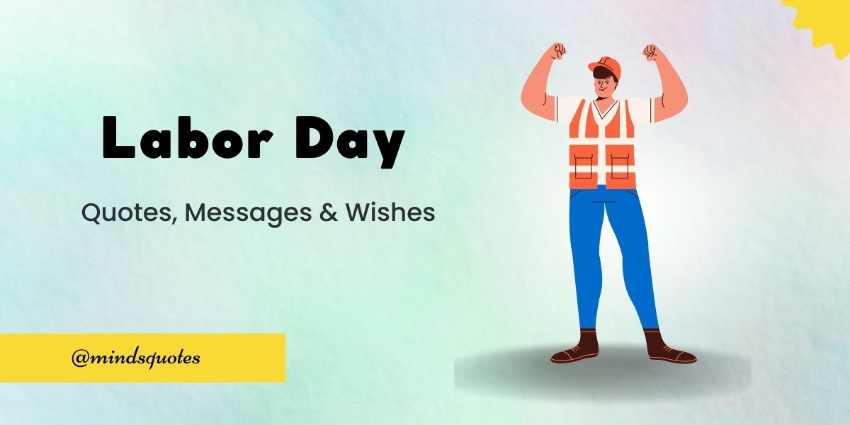 100 Best Labor Day Quotes, Greetings, Wishes & Messages, Captions 