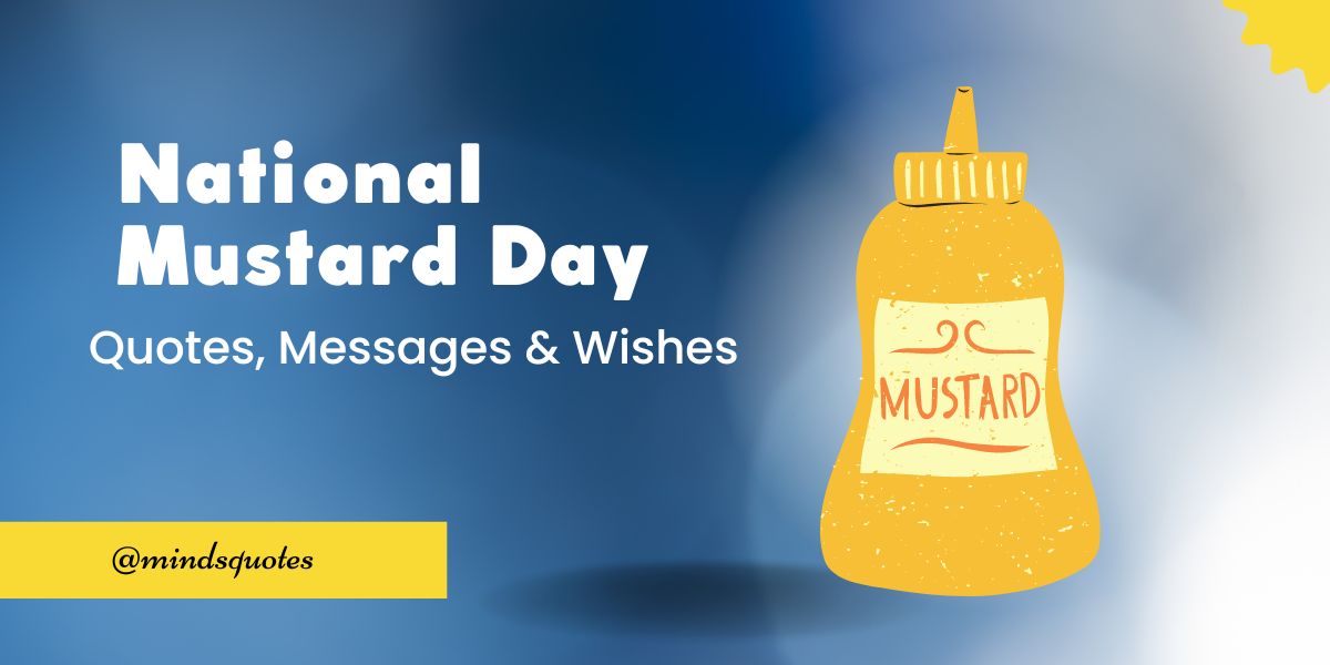 50 Best National Mustard Day Quotes, Wishes & Messages 