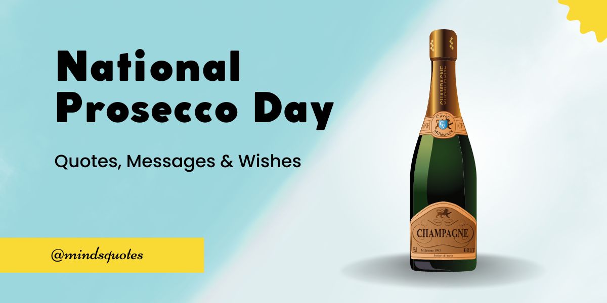 50 Best National Prosecco Day Quotes, Wishes & Messages, Captions