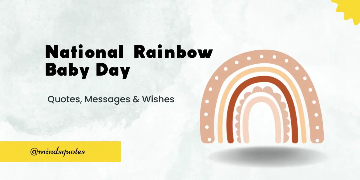 50 Best National Rainbow Baby Day Quotes, Wishes & Messages