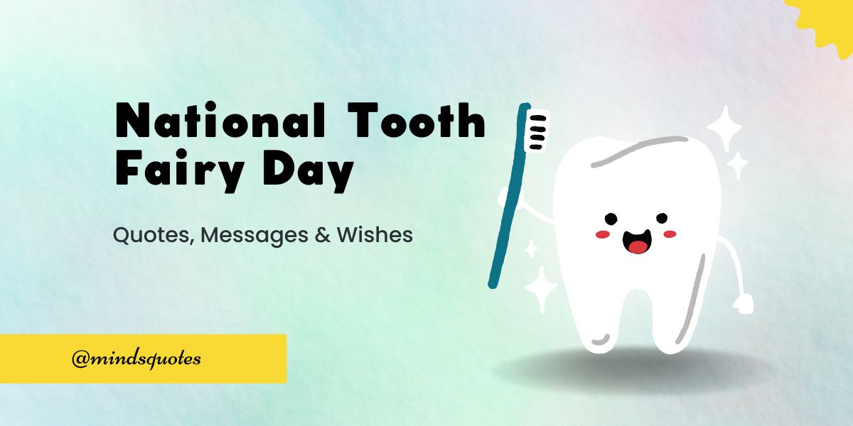 50 Best National Tooth Fairy Day Quotes, Wishes & Messages 