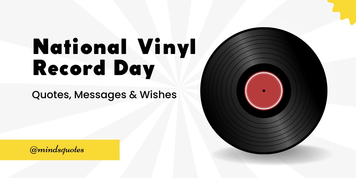 50 Best National Vinyl Record Day Quotes, Wishes & Messages, Captions