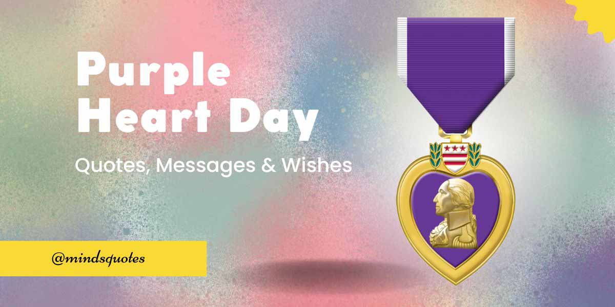 50 Best Purple Heart Day Quotes, Wishes & Messages