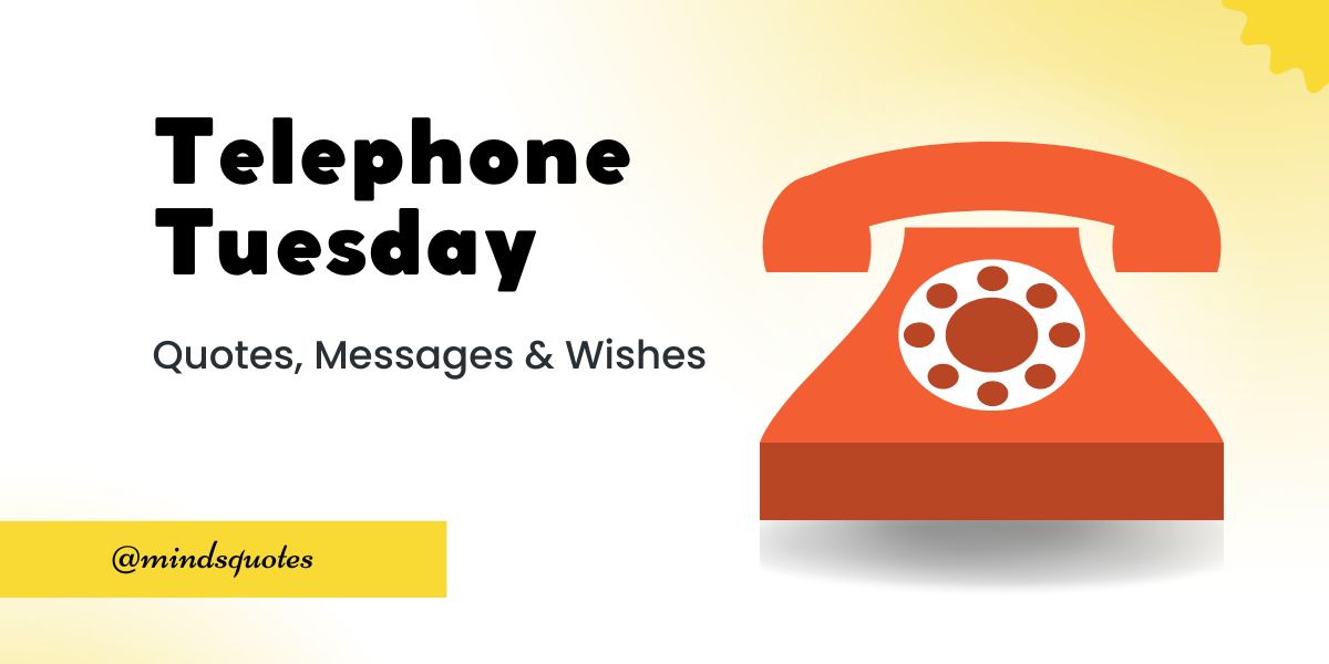 50 Best Telephone Tuesday Quotes, Wishes, Messages & Captions