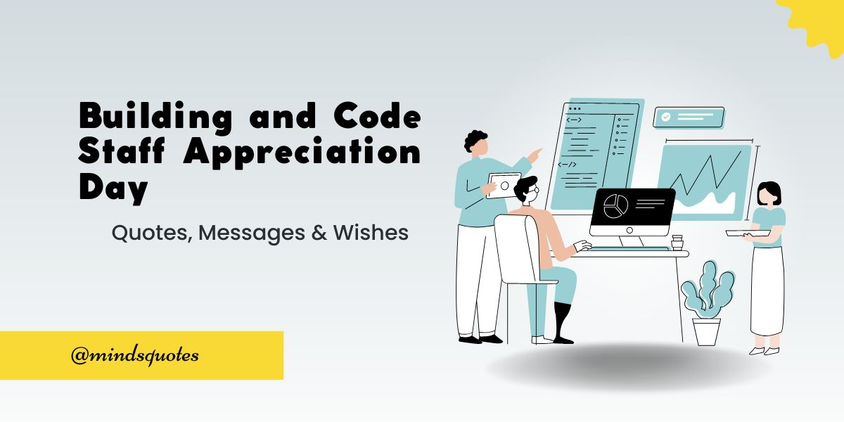 50 Building and Code Staff Appreciation Day Quotes, Messages, Wishes
