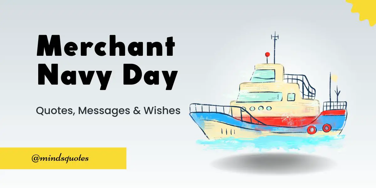 70 Best Merchant Navy Day Quotes, Wishes, Messages & Captions