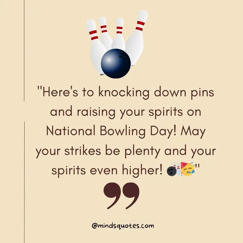 100 Best National Bowling Day Quotes, Wishes & Messages, Captions 4 National Bowling Day Messages