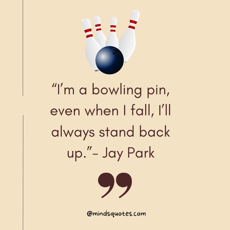 100 Best National Bowling Day Quotes, Wishes & Messages, Captions 2 National Bowling Day Quotes